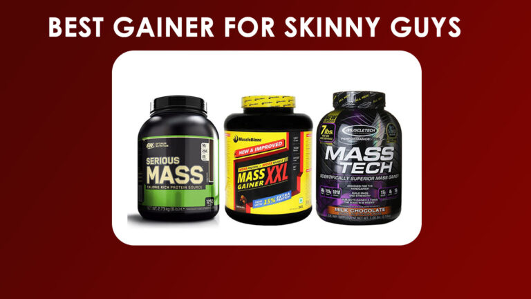 Best Gainer for Skinny Guys